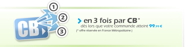 Vous pouvez régler vos achats en 3 fois sans frais par chèque * dès que votre commande atteint 200€ (* compte bancaire domicilié sur une banque française)