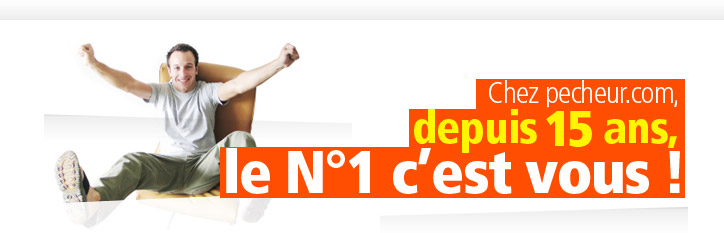Chez pecheur.com, depuis 12 ans, le N°1 c'est vous !
